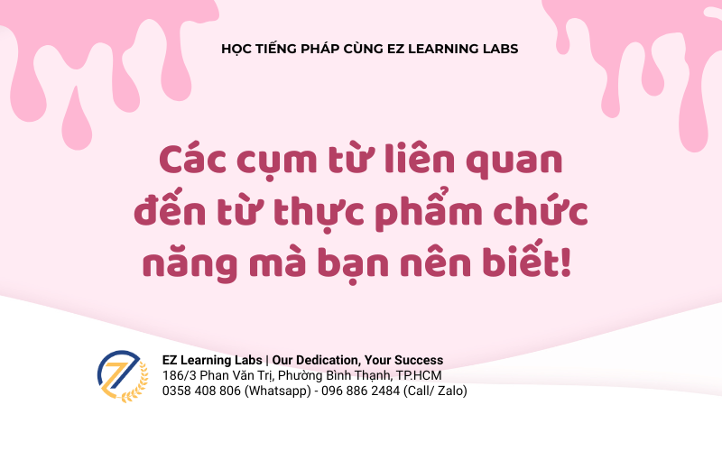 Các cụm từ liên quan đến từ thực phẩm chức năng mà bạn nên biết!