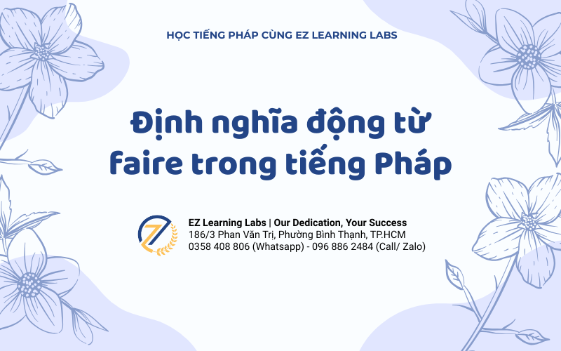 Định nghĩa động từ faire trong tiếng Pháp.  