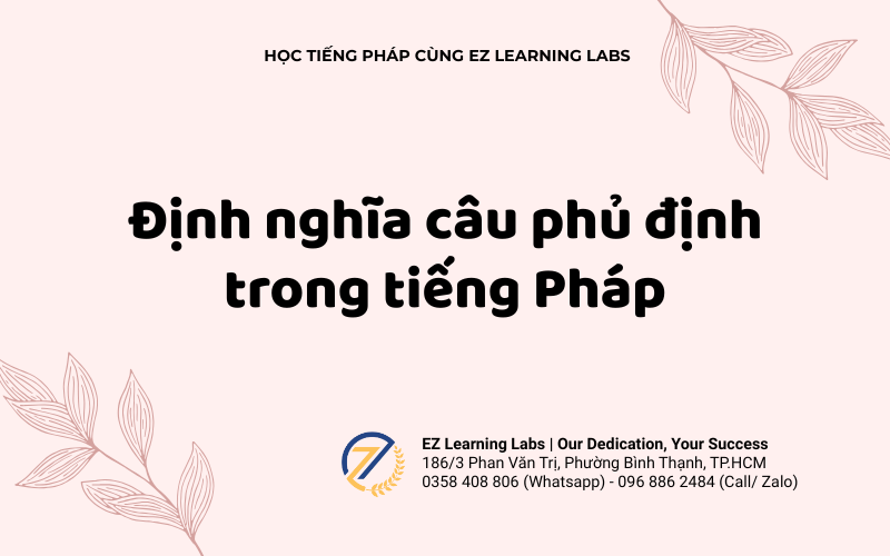 Định nghĩa câu phủ định trong tiếng Pháp. 