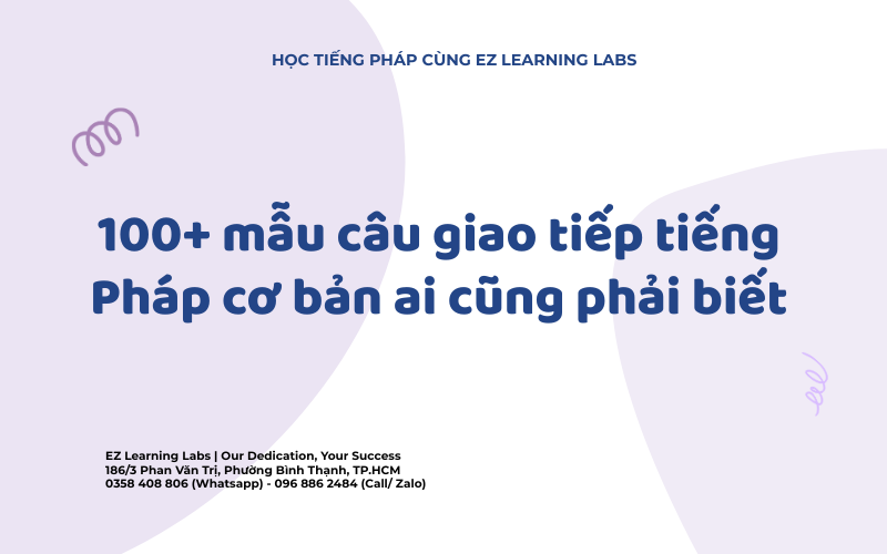100+ mẫu câu giao tiếp tiếng Pháp cơ bản ai cũng phải biết