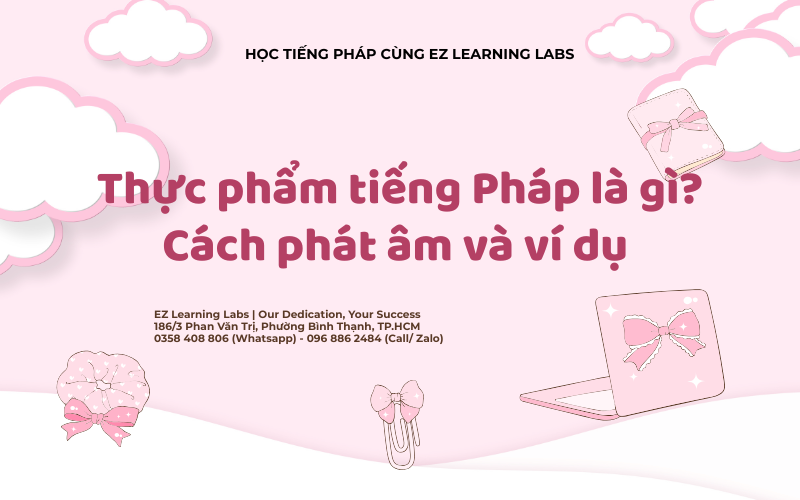 Thực phẩm tiếng Pháp là gì? Cách phát âm và ví dụ