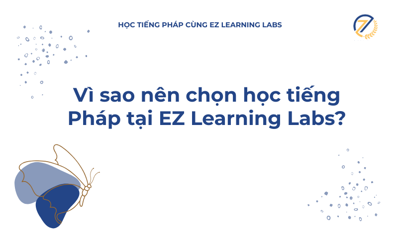 Lý do nên chọn EZ Learning Labs