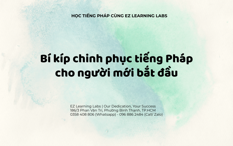 Bí kíp chinh phục tiếng Pháp cho người mới bắt đầu