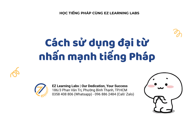 Đại từ nhấn mạnh trong tiếng Pháp kèm ví dụ chi tiết