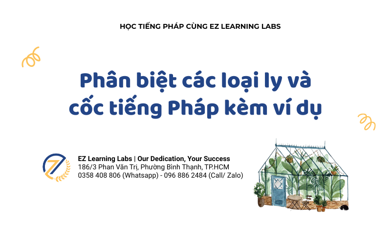 Phân biệt các loại ly và cốc tiếng Pháp kèm ví dụ