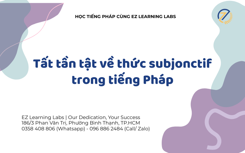 Tìm hiểu tất tần tật về thức subjonctif trong tiếng Pháp
