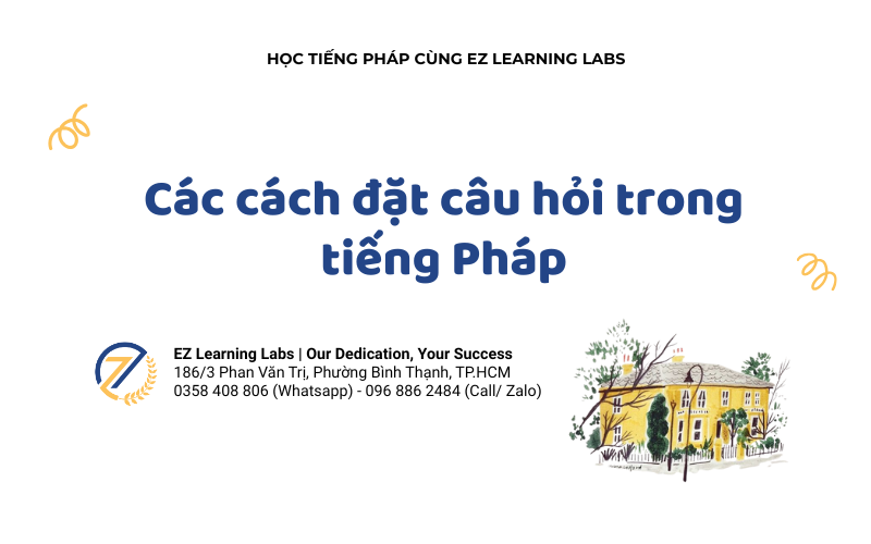 Các cách đặt câu hỏi trong tiếng Pháp