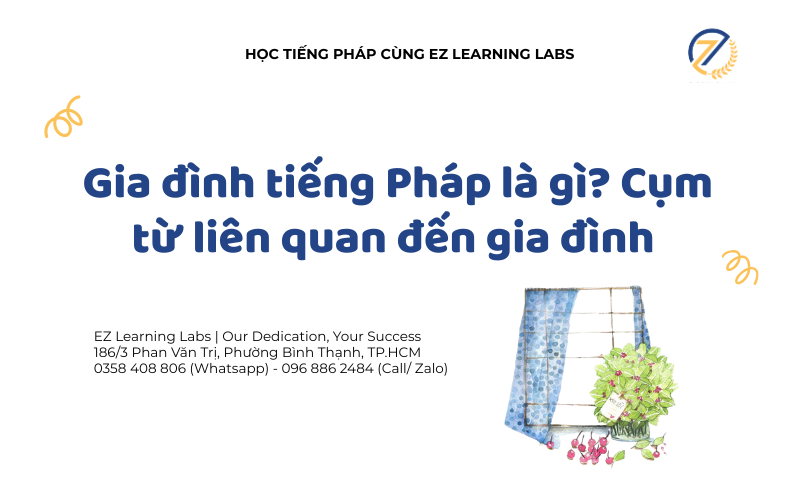Gia đình tiếng Pháp là gì? Cụm từ liên quan đến gia đình